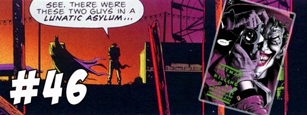 #46 Batman The Killing Joke