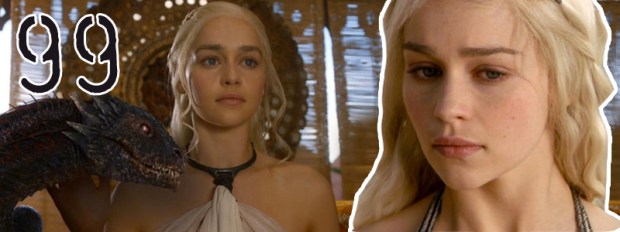 #99 Daenerys Targaran